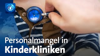 Personalmangel in Kinderkliniken [upl. by Elocan]