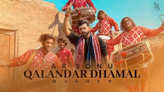 Qalandar Dhamal Mashup  Official Video HD  AR Sonu  AM Fankaar  DirectorShebby  SirosaRecords [upl. by Oneladgam861]