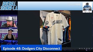 Episode 48 Dodgers City Disconnect [upl. by Ohnuj619]