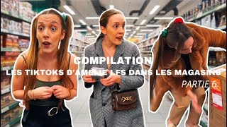 COMPILATION  LES MEILLEURS TIKTOKS D’AMÉLIE LFS DANS LES MAGASINS  PARTIE 6  Amélie lfs [upl. by Ibrab106]