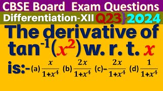 Q23  The derivative of tan 1⁡x2  w r t x is  Differentiate tan inverse x square [upl. by Phelgon]