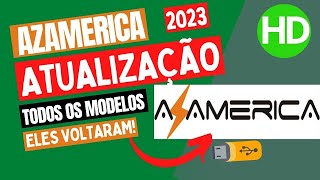 Solução AZamerica Atualização 2023 [upl. by Htebirol]