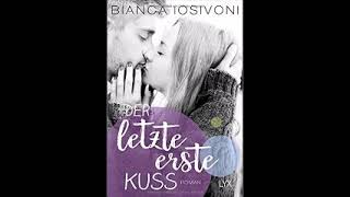 Perfekte Romanze Der letzte erste Kuss Hörbuch 1 [upl. by Retswerb]