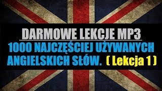 ANGIELSKI 1000 SŁÓW  Darmowa Nauka Słówek  ANGIELSKI MP3 Lekcja 1 z 25 [upl. by Mossberg738]