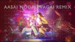 Aasai Nooru Vagai Remixed By Tamil DJ Remix 1 [upl. by Cannice]