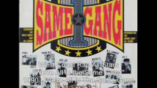 West Coast Rap AllStars  Were All in the Same Gang Full Version [upl. by Hatti]