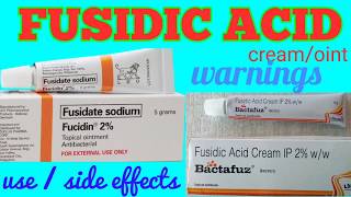 Fusidic acid cream  ointment  Fusidin cream हिन्दी में Uses side effects Precautions [upl. by Benji809]