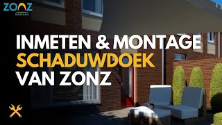 Inmeten en montage ZONZ schaduwdoek en zonnezeil [upl. by Zurc]