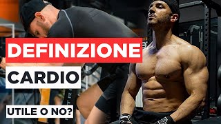 DEFINIZIONE  E utile fare CARDIO Si perde MASSA MUSCOLARE [upl. by Bysshe]