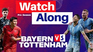 Bayern Munich vs Tottenham Hotspur PreSeason Live Watchalong amp Discussion [upl. by Elkcim322]