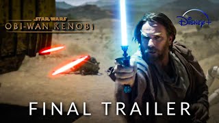 ObiWan Kenobi  TRAILER 3  4K  DISNEY [upl. by Bernardi408]