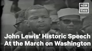 John Lewis Historic Speech at the March on Washington  NowThis [upl. by Gilliam]