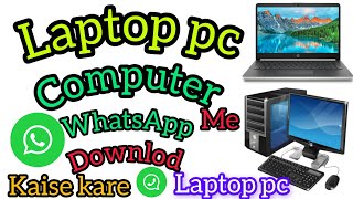 Laptop me WhatsApp kaise download kare  How to install WhatsApp in laptop [upl. by Derian898]