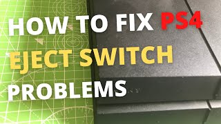 How To Fix PS4 Original Eject Button Problems [upl. by Mairhpe]