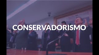 O QUE É CONSERVADORISMO [upl. by Ecilahs]