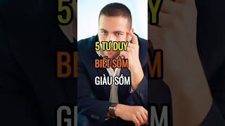 5 tư duy BIẾT SỚM GIÀU SỚM  DBDMoney shorts [upl. by Eamon]