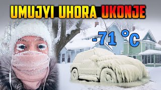 Kuhajya ni Ukwegera URUPFU  Niwo MUJYI ukonja cyane ku isi  Bawita OYMYAKON 😢 [upl. by Nylavad]