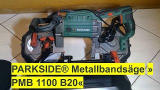 Unboxing PARKSIDE Metallbandsäge PMB 1100 B20  B2 A1 [upl. by Stevie797]