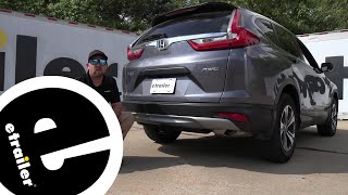 etrailer Class III Trailer Hitch Installation  2017 Honda CRV [upl. by Aihsenad]