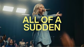 All Of A Sudden Tiffany Hudson amp Chris Brown  Elevation Worship [upl. by Deane]