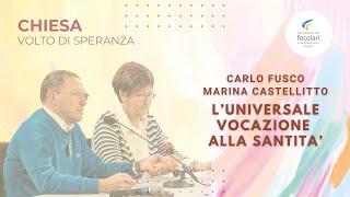 Luniversale vocazione alla santità  Carlo Fusco e Marina Castellitto [upl. by Ttocserp450]