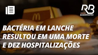 McDonalds suspende venda de Quarterão nos EUA após surto de bactéria  O Pulo do Gato [upl. by Marmaduke408]