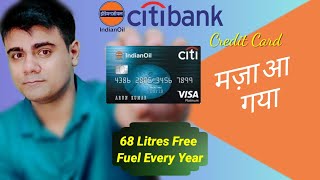 Citibank Indian oil credit card full details  68 L free fuel every year 😍 [upl. by Nickola906]