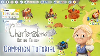 Charterstone Digital Edition  Campaign Tutorial  All you need to know to play the game [upl. by Abad]