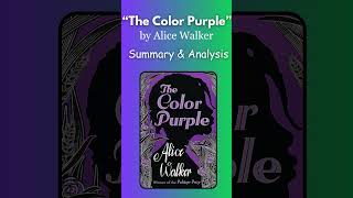 The Color Purple by Alice Walker Summary amp Analysis AtoZSummary thecolorpurple alicewalker [upl. by O'Gowan]