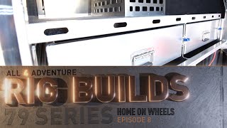 RIG BUILD 79 SERIES Home on Wheels ► All 4 Adventure TV [upl. by Syxela]