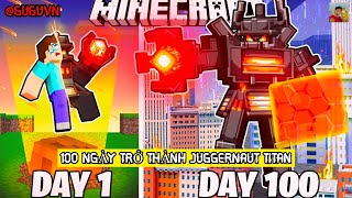 100 ngày là JUGGERNAUT TITAN trong Minecraft [upl. by Kordula587]