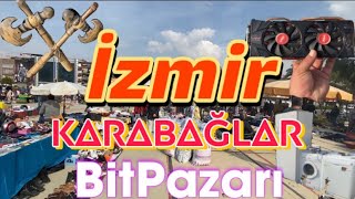 BİT PAZARI İZMİR KARABAĞLAR GELİŞİYOR  BİT PAZARINA GİTTİM  HALA ALIŞVERİŞ YAPILIR MI [upl. by Bernhard746]