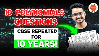 10 Most Important Questions Repeated PYQ  Polynomials Class 10 Maths 🔥 CBSE One Shot Revision 🎯 [upl. by Reta]