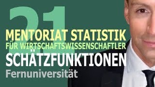 Schätzfunktionen  21 Kursvideo  Mentoriat Statistik für Wirtschaftswissenschaftler [upl. by Fergus]