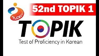 52nd TOPIK 1 Test of Proficiency in Korean 2017 [upl. by D'Arcy]