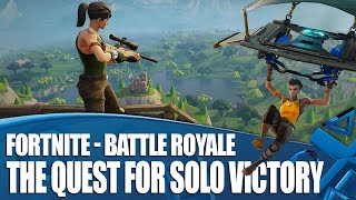 Fortnite Battle Royale  The Quest For Solo Victory Royale [upl. by Virgina]