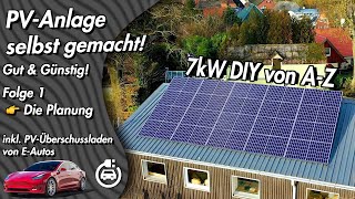 PV Anlage komplett SELBER bauen Schrittweise von AZ  Folge 1  Die Planung [upl. by Adnilem664]