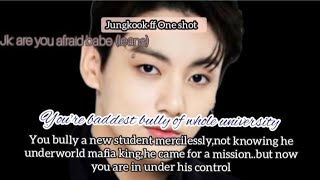 Jungkook ff when you bully mafia king you disguised as nerd student jk ff jungkook ff oneshot [upl. by Emogene]