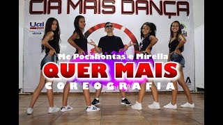 Quer Mais  Mc Pocahontas feat Mc Mirella COREOGRAFIA  Cia Mais Dança [upl. by Oratnek]