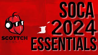 SOCA 2024 ESSENTIALS MIX Kes Voice Lyrikal Travis World Erphaan Mical Teja Patrice Roberts [upl. by Zorana387]