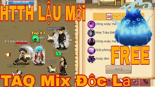 HTTH LẬU MỚI  TRÁI ÁC QUỶ MỚI PK CỰC SƯỚNG CHƠI CỰC PHÊ TEST FREE ALL [upl. by Rubma778]