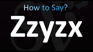 How to Pronounce Zzyzx correctly [upl. by Aitam]