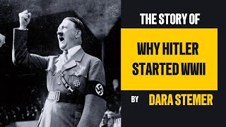 Why Hitler Started WWII The Path to Global Conflict [upl. by Ruperta]