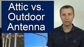 Attic TV Antenna vs Outdoor TV Antenna Setup [upl. by Slavic]