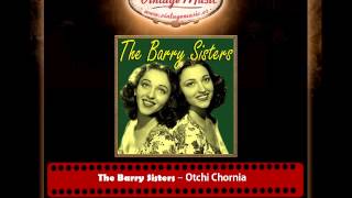 The Barry Sisters – Otchi Chornia [upl. by Otes]