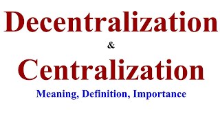 Centralization and Decentralization in Management Essentials of Management bcom classes [upl. by Llatsyrk]