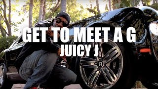 Juicy J quotGet To Meet A Gquot Official Music Video [upl. by Marola]