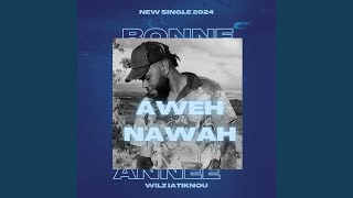 Aweh Nawah Bonne Annee Song [upl. by Ana]