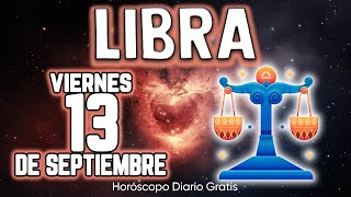 𝐁𝐑𝐔𝐓𝐀𝐋 𝐍𝐎𝐓𝐈𝐂𝐈𝐀💥💌𝐍𝐎 𝐋𝐄 𝐃𝐈𝐆𝐀𝐍 𝐍𝐀𝐃𝐈𝐄🤐 libra ♎ Horóscopo diario 13 DE SEPTIEMBRE 2024 🔮 horóscopo de hoy [upl. by Tarrah]