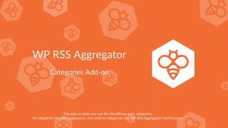 WP RSS Aggregator  Categories Addon [upl. by Volny]